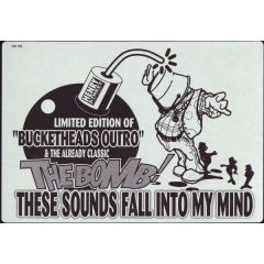 Bucketheads - Bucketheads - The Bomb/Bucketheads Outro - Henry Street