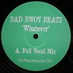 Bad Bwoy Beatz - Bad Bwoy Beatz - Whatever - Bb 2