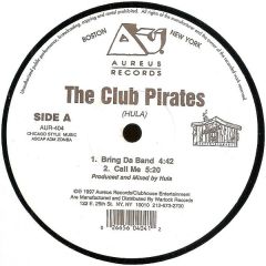 The Club Pirates - The Club Pirates - Bring Da Band - Aureus Records