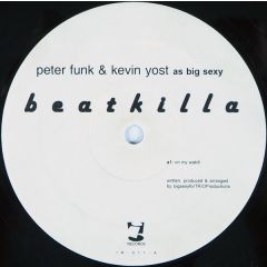 Big Sexy - Big Sexy - Beat Killa - I! Records