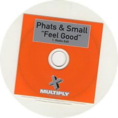 Phats & Small - Phats & Small - Feel Good - Multiply