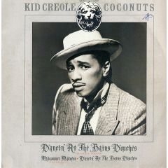 Kid Creole & The Coconuts - Kid Creole & The Coconuts - Dancin' At The Bains Douches - Sire