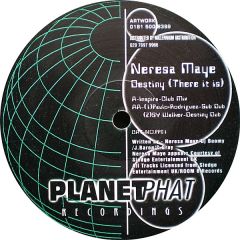 Neresa Maye - Neresa Maye - Destiny (There It Is) - Planet Phat