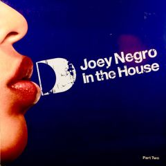 Joey Negro - Joey Negro - In The House (Part Two) - ITH Records