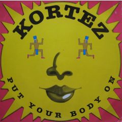 Kortez - Kortez - Put Your Body On - BCM