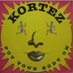 Kortez - Kortez - Put Your Body On - BCM