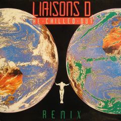 Liaisons D. - Liaisons D. - He Chilled Out (Remix) - Usa Import Music
