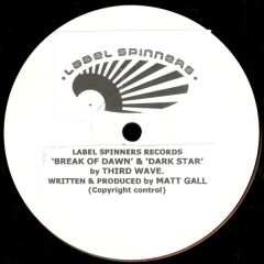 Third Wave - Break Of Dawn / Dark Star - Label Spinners