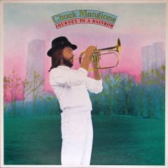 Chuck Mangione - Chuck Mangione - Journey To A Rainbow - Columbia