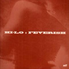 Hi-Lo - Hi-Lo - Feverish - MFF