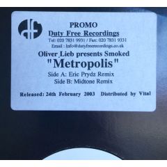Oliver Lieb Presents Smoked - Oliver Lieb Presents Smoked - Metropolis (The Remixes) - Duty Free Recordings