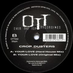 Crop Dusters - Your Love - Over The Top