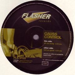 Gauss Control - Gauss Control - Hit Da Body - Flasher