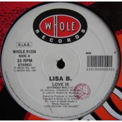 Lisa B - Lisa B - Love Is - Whole Records