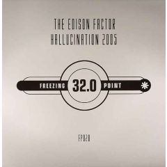The Edison Factor - The Edison Factor - Hallucination (2005) - Freezing Point