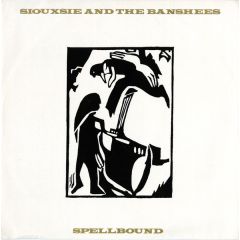 Siouxsie And The Banshees - Siouxsie And The Banshees - Spellbound - Polydor