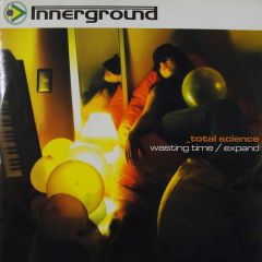 Total Science - Total Science - Wasting Time - Innerground