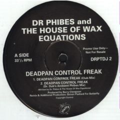 Dr. Phibes & The House Of Wax Equations - Dr. Phibes & The House Of Wax Equations - Deadpan Control Freak - Fluffy