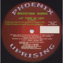 Backstage Works - Backstage Works - Let There Be Light (UK Remixes) - Phoenix Uprising