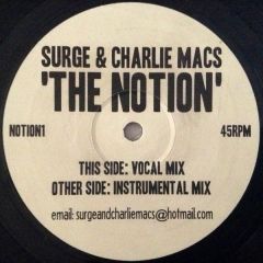 Surge & Charlie Macs - Surge & Charlie Macs - The Notion - Not On Label
