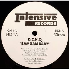 D.C.H.Q. - D.C.H.Q. - Bam Bam Baby - Intensive Records