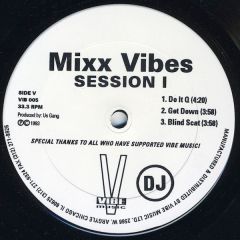 Mixx Vibes - Mixx Vibes - Session I - Vibe Music