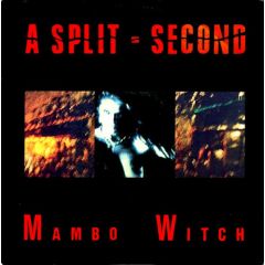 A Split Second - A Split Second - Mambo Witch - Antler Records