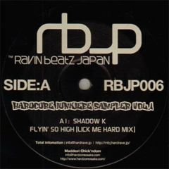 Shadow K / DJ Sharpnel / Buzzmasta - Shadow K / DJ Sharpnel / Buzzmasta - Hardcore Junkieee Sampler Vol. 1 - Ravin Beatz Japan