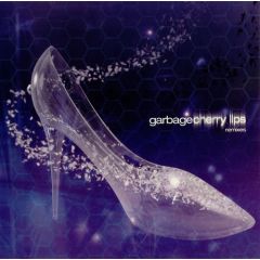 Garbage - Garbage - Cherry Lips (Remixes) - Mushroom