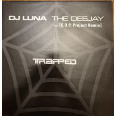 DJ Luna - DJ Luna - The Deejay - Trapped