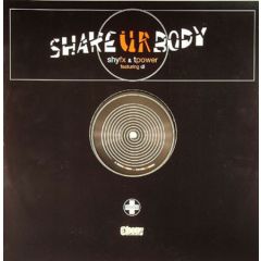 Shy Fx & T Power Feat Di - Shy Fx & T Power Feat Di - Shake Ur Body (Remixes) - Positiva