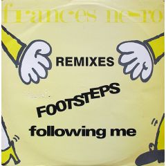 Frances Nero - Frances Nero - Footsteps Following Me (Remixes) - Debut