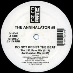 The Annihalator #9 - The Annihalator #9 - Do Not Resist The Beat - Pyrotech