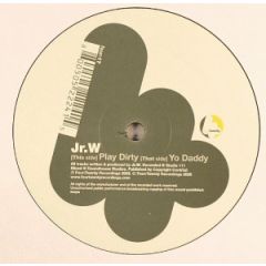Jr W - Jr W - Play Dirty - Four Twenty