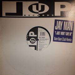 Jay Man - Jay Man - I Just Won't Give In - LUP Records