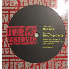 Aphrodite & Mickey Finn - Aphrodite & Mickey Finn - Bad Ass / Drop Top Caddy - Urban Takeover