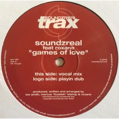 Soundzreal Feat. Roxanne - Soundzreal Feat. Roxanne - Games Of Love - Soundzreal Trax