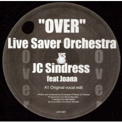 Live Saver Orchestra Vs Jc Sindress - Live Saver Orchestra Vs Jc Sindress - Over - Live Saver Records