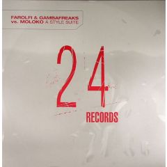 Alex Farolfi & Gambafreaks vs. Moloko - Alex Farolfi & Gambafreaks vs. Moloko - A Style Suite - 24 Records