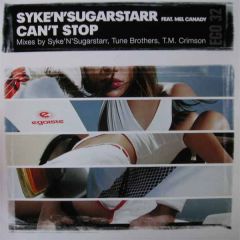 Syke 'N' Sugarstarr Ft Mel Canady - Syke 'N' Sugarstarr Ft Mel Canady - Can't Stop - Egoiste