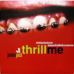 Junior Jack - Junior Jack - Thrill Me - Pias
