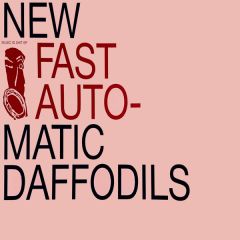 New Fast Automatic Daffodils - New Fast Automatic Daffodils - Music Is Shit EP - Playtime Records