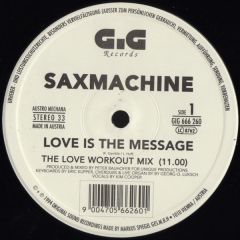 Saxmachine - Saxmachine - Love Is The Message - Gig Records
