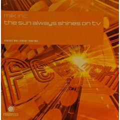 Milk Inc - Milk Inc - The Sun Always Shines On Tv - Feverpitch