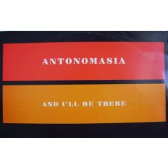 Antonomasia - Antonomasia - And Ill Be There (Remixes) - Ffrr