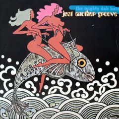 Mighty Dub Katz - Mighty Dub Katz - It's Just Another Groove - Ffrr