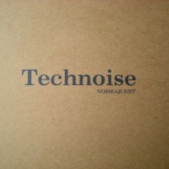 Technoise - Technoise - Noise:Quent - i