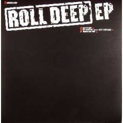 Roll Deep - Roll Deep - Roll Deep EP - Relentless