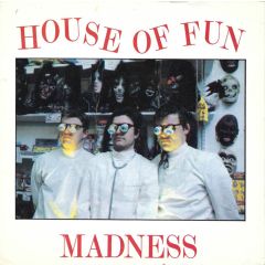 Madness - Madness - House Of Fun - Stiff Records