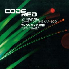 DJ Technic / Thommy Davis - DJ Technic / Thommy Davis - Chant Of The Kariboo / Nightrain - Code Red